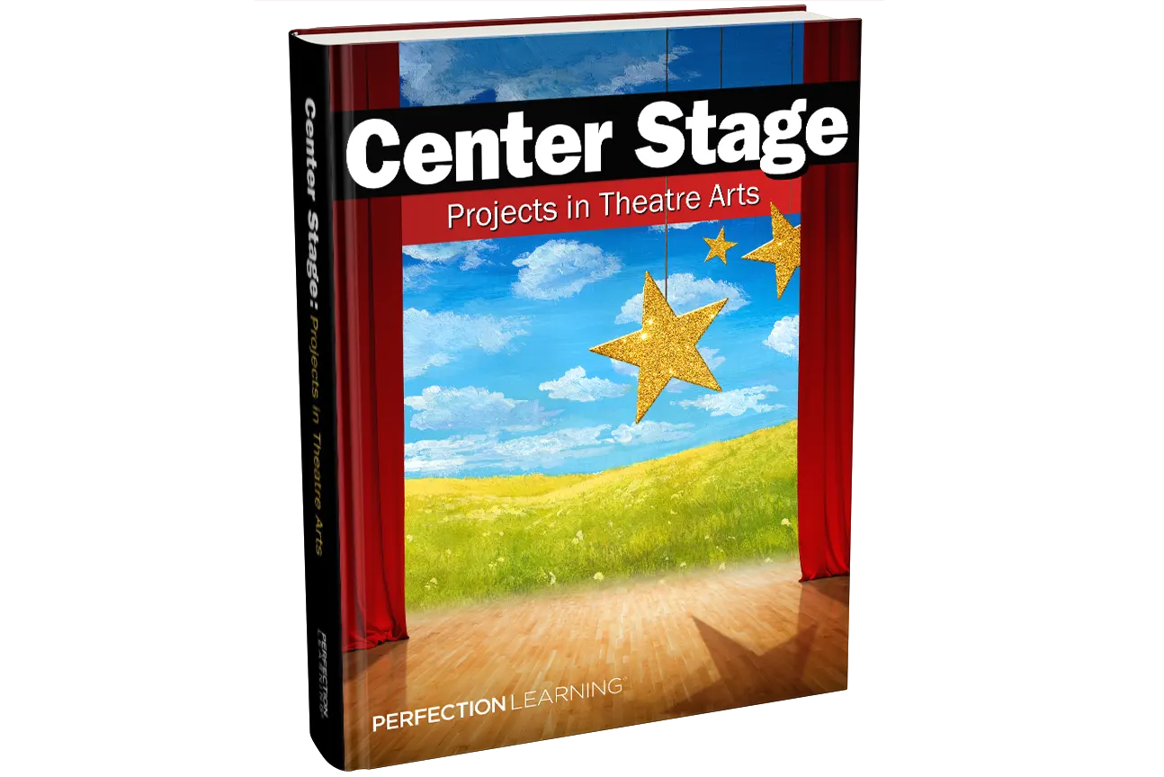 Center Stage: Projects in Theatre Arts Center Stage: Projects in Theatre Arts
