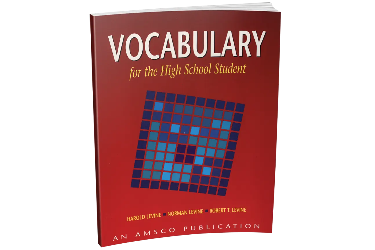 Vocabulary for the High School Student Vocabulary for the High School Student