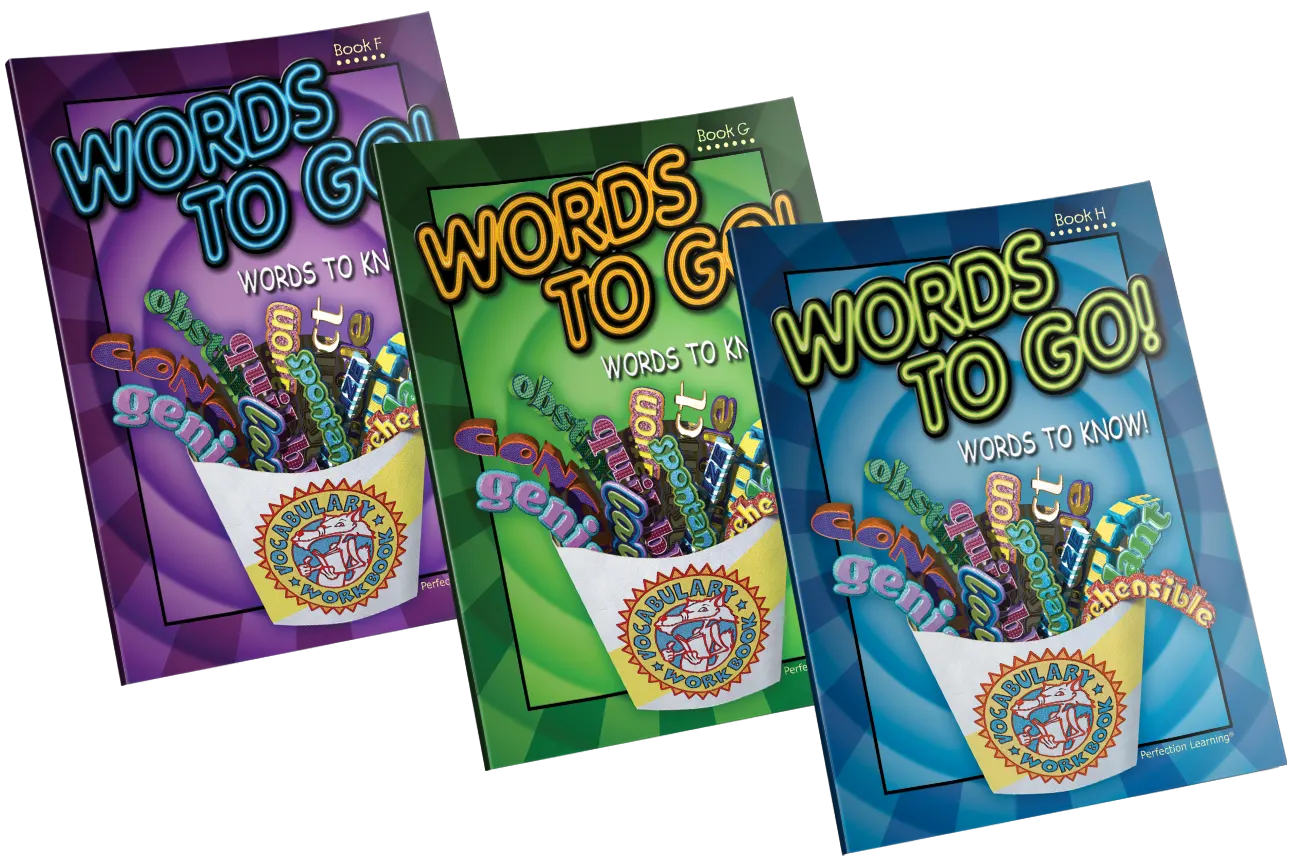 Words to Go! Words to Know! Words to Go! Words to Know!